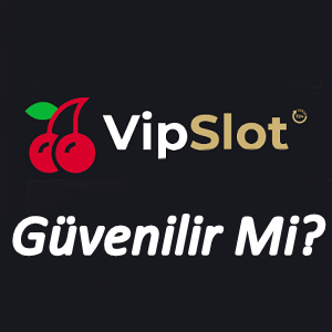 Vipslot Güvenilir Mi
